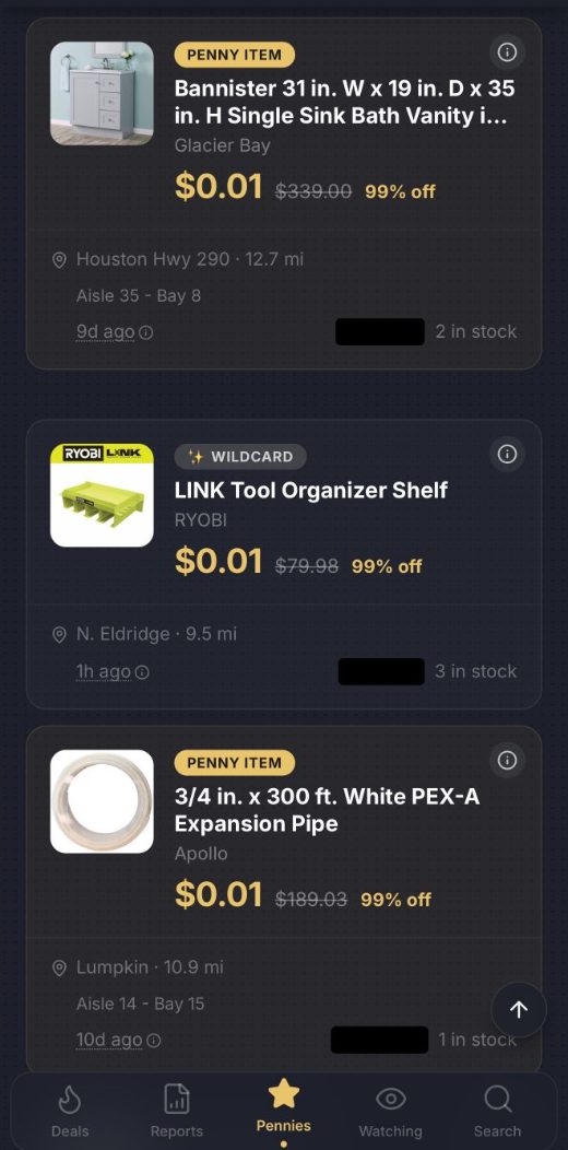 Deal Soldier penny list screen sorted by distance from a member's ZIP code. A Glacier Bay Bannister 31 inch vanity marked $0.01 down from $339.00 at Houston Hwy 290, 12.7 miles away, Aisle 35 Bay 8, 2 in stock. A Ryobi LINK Tool Organizer Shelf at $0.01 down from $79.98 at N. Eldridge, 9.5 miles away. An Apollo 3/4 inch by 300 foot PEX-A expansion pipe at $0.01 down from $189.03 at Lumpkin, 10.9 miles away, Aisle 14 Bay 15.