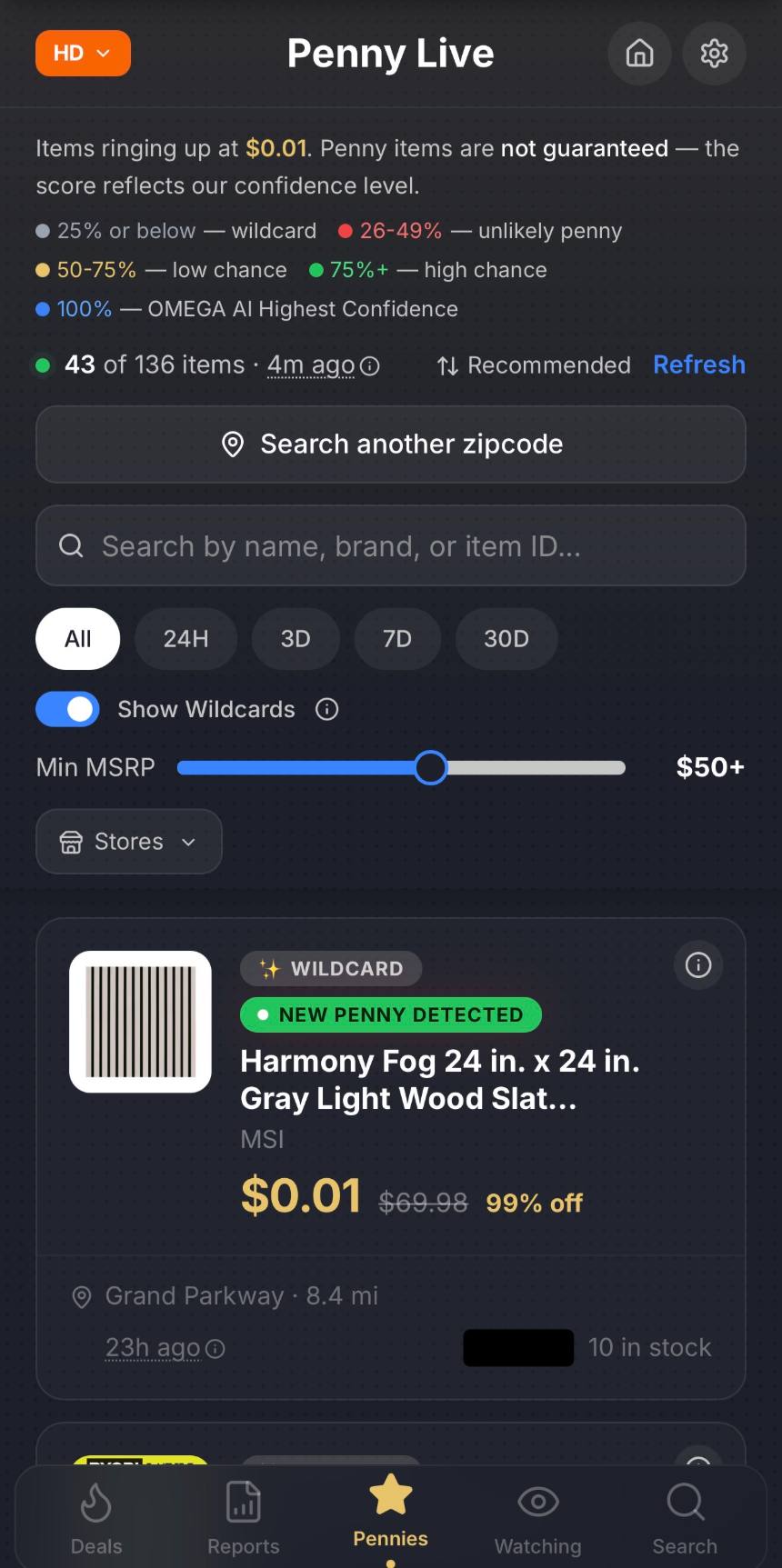 Home Depot penny app screen inside Deal Soldier, showing the penny score legend, 43 of 136 items refreshed 4 minutes ago, a ZIP code search, and an MSI Harmony Fog wood slat panel marked down from $69.98 to $0.01 at a store 8.4 miles away.