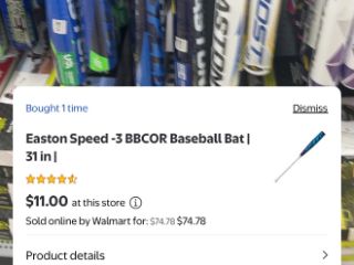 Walmart app showing an Easton Speed BBCOR baseball bat at $11 in store while Walmart sells it online for $74.78